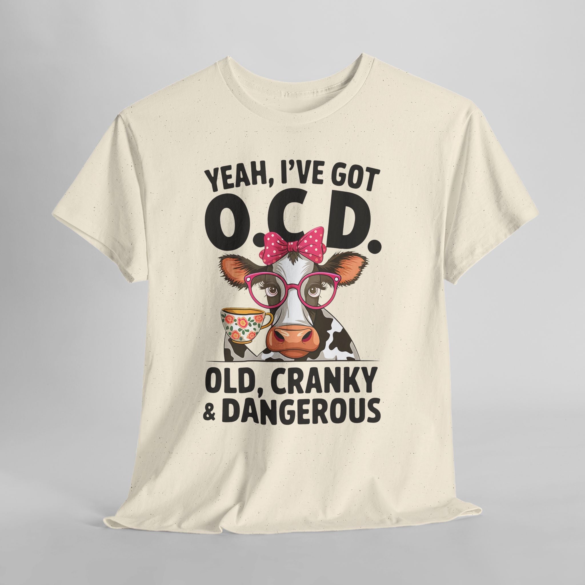 Yeah I’ve Got O.C.D. Old Cranky & Dangerous Cow T-Shirt | Funny Farm Humor Graphic Tee | Gildan 5000